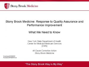 Stony Brook Medicine Response to Quality Assurance and
