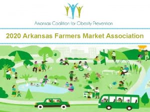 2020 Arkansas Farmers Market Association Beverly Dunaway Dr