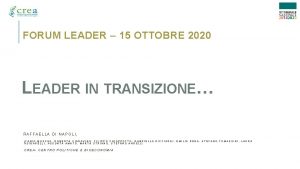 FORUM LEADER 15 OTTOBRE 2020 LEADER IN TRANSIZIONE