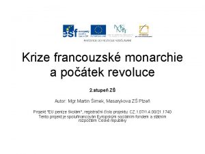 Krize francouzsk monarchie a potek revoluce 2 stupe