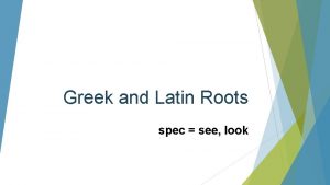 Spec latin root