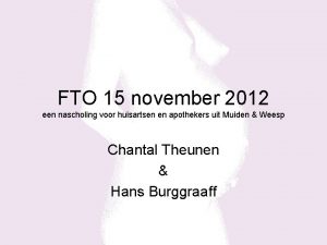FTO 15 november 2012 een nascholing voor huisartsen