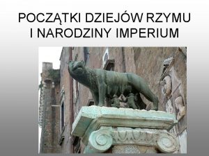 POCZTKI DZIEJW RZYMU I NARODZINY IMPERIUM WARUNKI NATURALNE