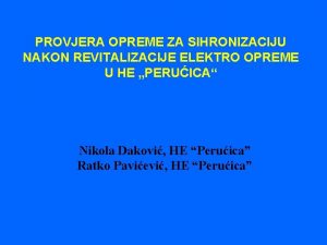 PROVJERA OPREME ZA SIHRONIZACIJU NAKON REVITALIZACIJE ELEKTRO OPREME