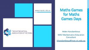 Maths Games for Maths Games Days Helen Haralambous