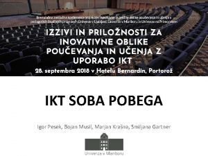 IKT SOBA POBEGA Igor Pesek Bojan Musil Marjan