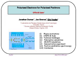 Polarized Electrons for Polarized Positrons GPDs JLabe Jonathan