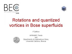 Rotations and quantized vortices in Bose superfluids F