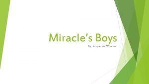 Miracle's boys characters