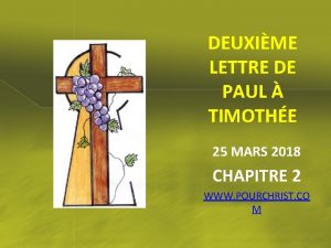 DEUXIME LETTRE DE PAUL TIMOTHE 25 MARS 2018