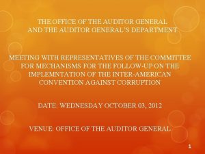 THE OFFICE OF THE AUDITOR GENERAL AND THE