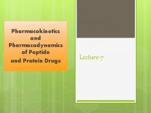 Pharmacokinetics and Pharmacodynamics of Peptide and Protein Drugs