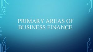 Primary areas of business