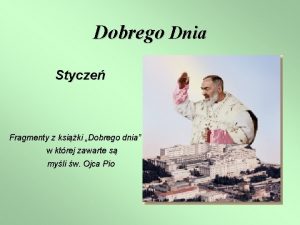 Dobrego Dnia Stycze Fragmenty z ksiki Dobrego dnia