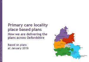 1 Primary care locality place based plans Oxfordshire