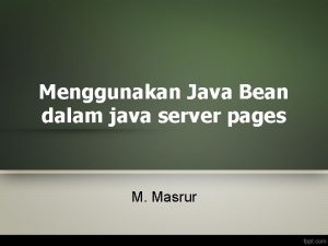 Menggunakan Java Bean dalam java server pages M