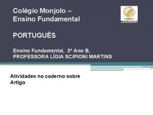 Colgio Monjolo Ensino Fundamental PORTUGUS Ensino Fundamental 3
