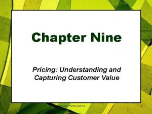 Chapter Nine Pricing Understanding and Capturing Customer Value