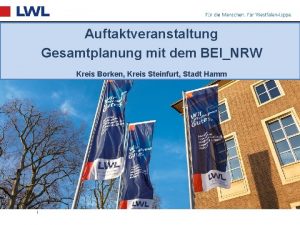 Auftaktveranstaltung Gesamtplanung mit dem BEINRW Kreis Borken Kreis