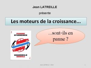 Jean LATREILLE prsente Les moteurs de la croissance