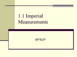 1 1 Imperial Measurements MFM 2 P In