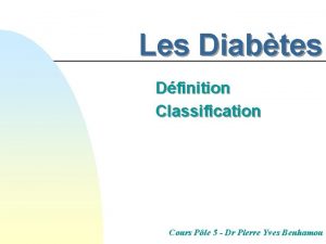 Les Diabtes Dfinition Classification Cours Ple 5 Dr