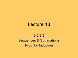Lecture 13 3 2 3 3 Sequences Summations