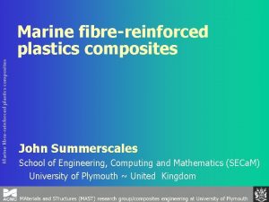 Marine fibrereinforced plastics composites John Summerscales School of