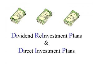 Dividend Re Investment Plans Direct Investment Plans Investors