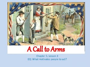 A Call to Arms Chapter 5 Lesson 3