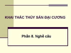 KHAI THC THY SN I CNG Phn 8