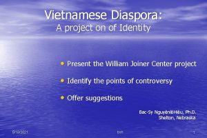 Vietnamese Diaspora A project on of Identity Present