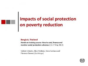 Impacts of social protection on poverty reduction Bangkok