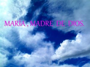 Ave maria madre de dios