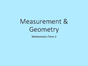Measurement Geometry Mathematics Term 2 Learning Intentions Measurement