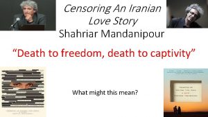 Censoring An Iranian Love Story Shahriar Mandanipour Death