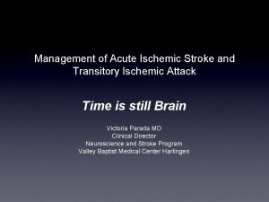 Management of Acute Ischemic Stroke and Transitory Ischemic