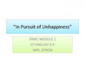 In Pursuit of Unhappiness ERWC MODULE 1 CP