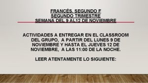 FRANCS SEGUNDO F SEGUNDO TRIMESTRE SEMANA DEL 9