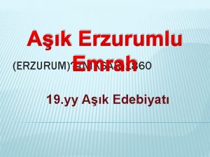 Ak Erzurumlu ERZURUM NKSAR1860 Emrah 19 yy Ak