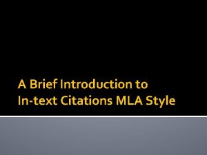A Brief Introduction to Intext Citations MLA Style
