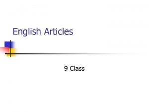 English Articles 9 Class Indefinite and Definite Articles