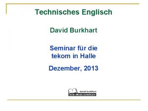 Technisches Englisch David Burkhart Seminar fr die tekom