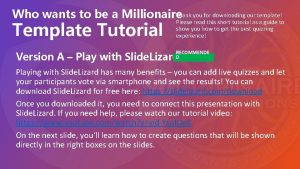 Slidelizard who wants to be a millionaire