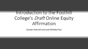 Introduction to the Foothill Colleges Draft Online Equity