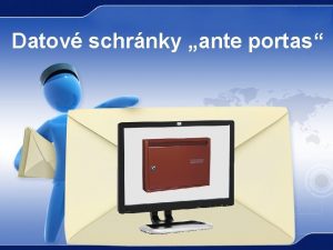 Datov schrnky ante portas tak Nepropadejte panice Hlavn