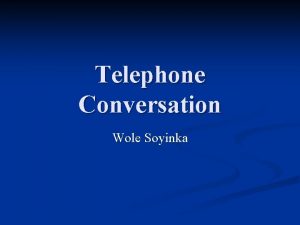 Telephone conversation by wole soyinka analysis