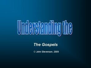 The Gospels John Stevenson 2009 A fourfold method