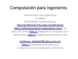 Computacin para Ingenieros Computacin para ingenieros FI UNAM
