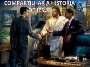 COMPARTILHAR A HISTORIA DE JESUS Lio 11 par